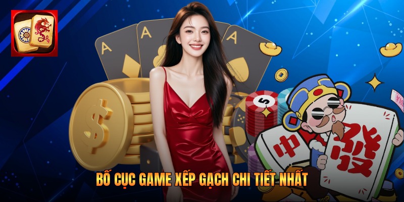 Bố cục game xếp gạch chi tiết nhất